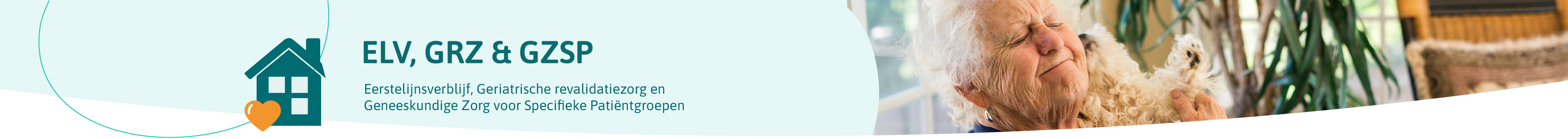 Titelafbeelding Eerstelijns verblijf (ELV), Geriatrische revalidatiezorg (GRZ) en Geneeskundige zorg voor specifieke patiëntgroepen (GZSP)